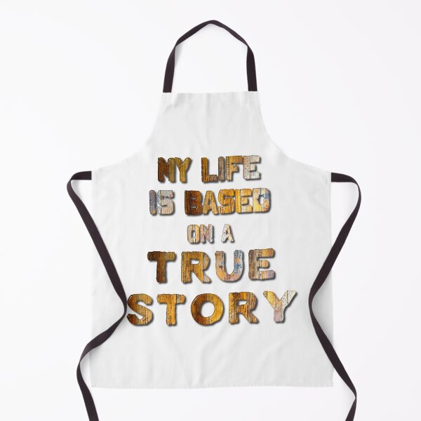 Item preview, My Life is Based on a True Story designed and sold by MarkUK97.