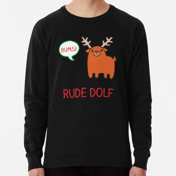 Rude Christmas reindeer Lightweight Sweatshirt
