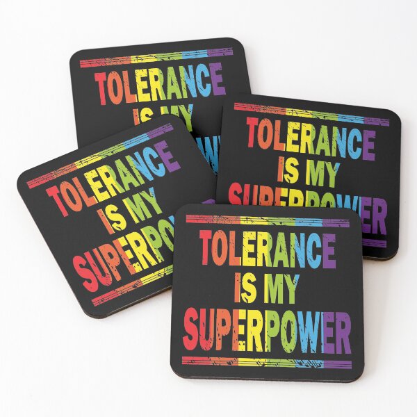 Item preview, TOLERANCE IS MY SUPERPOWER designed and sold by Dwarf-Monkey.