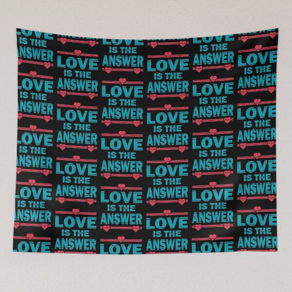 Item preview, LOVE IS THE ANSWER designed and sold by Dwarf-Monkey.