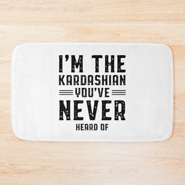 Item preview, I'm The Kardashian - Gift Funny designed and sold by DiogoCalheiros.