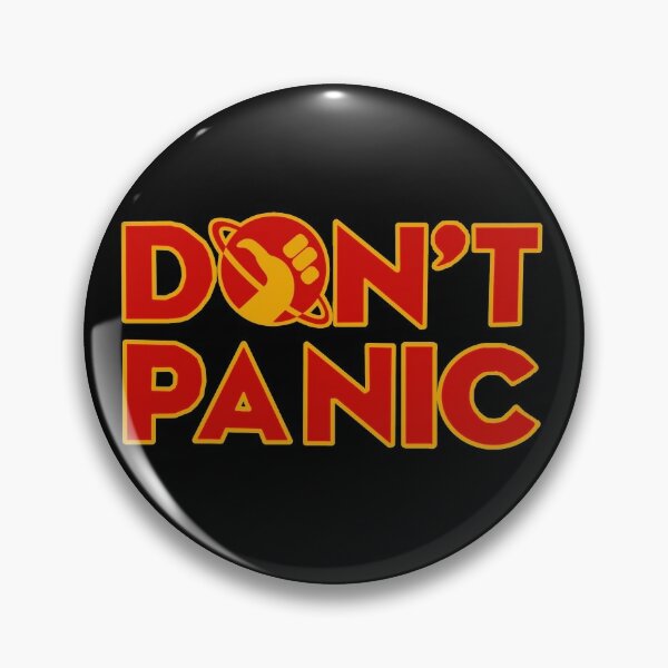 HHGTTG Inspired Button: Don't Panic & Know Where Your Towel Is