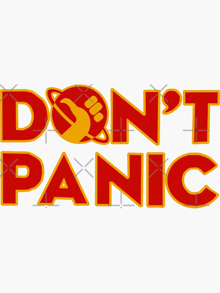 "Don't panic The Hitchhiker's Guide to the Galaxy" Sticker for Sale by