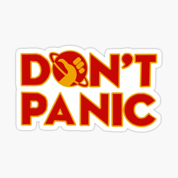 Don't panic The Hitchhiker's Guide to the Galaxy Sticker