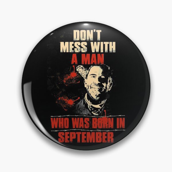 Item preview, Don't mess with a man who was born in September designed and sold by IdumeoSevilla.