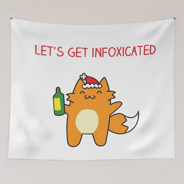 Item preview, Let's get infoxicated, Christmas party fox designed and sold by IceCreamCat.