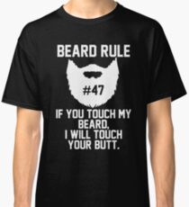 Beard Rule #47 Classic T-Shirt