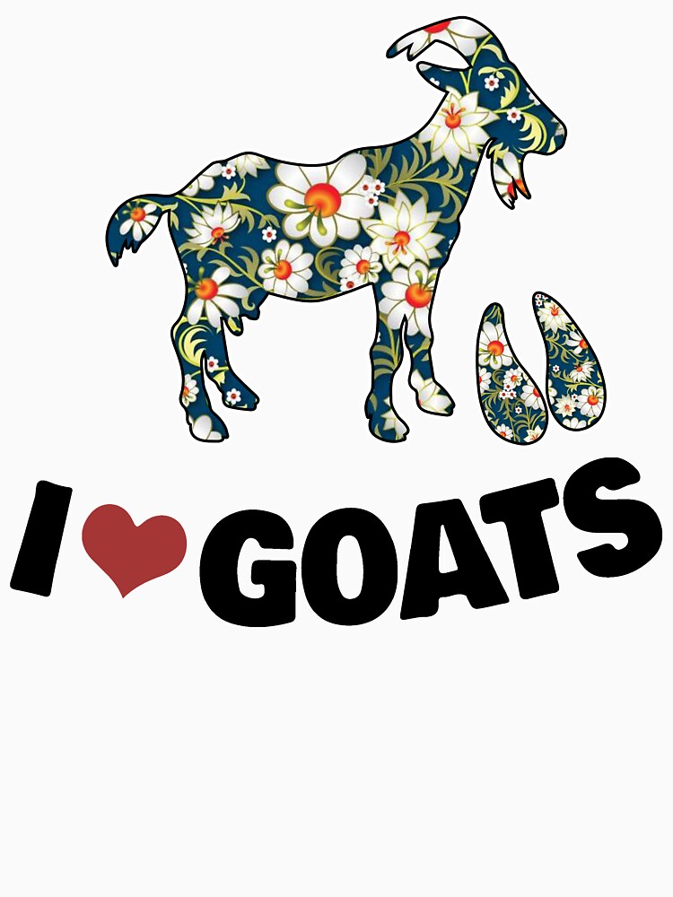 "I Love Goats" Tshirt for Sale by autlu Redbubble goats tshirts