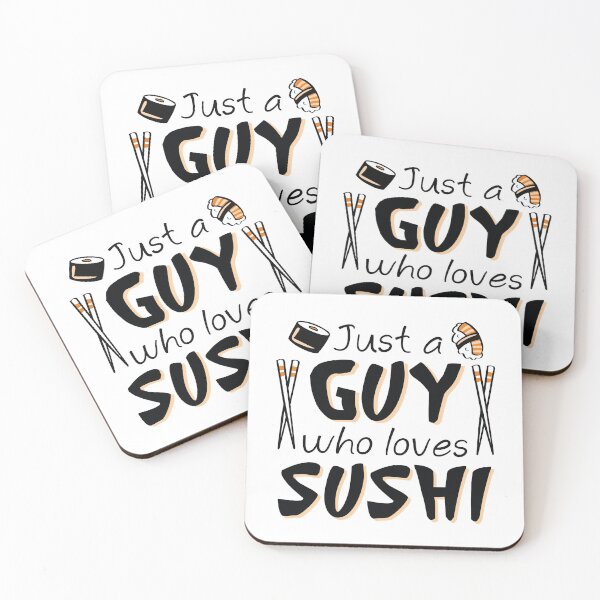 Item preview, Just A Guy Who Loves Sushi designed and sold by LuckyFoxDesigns.