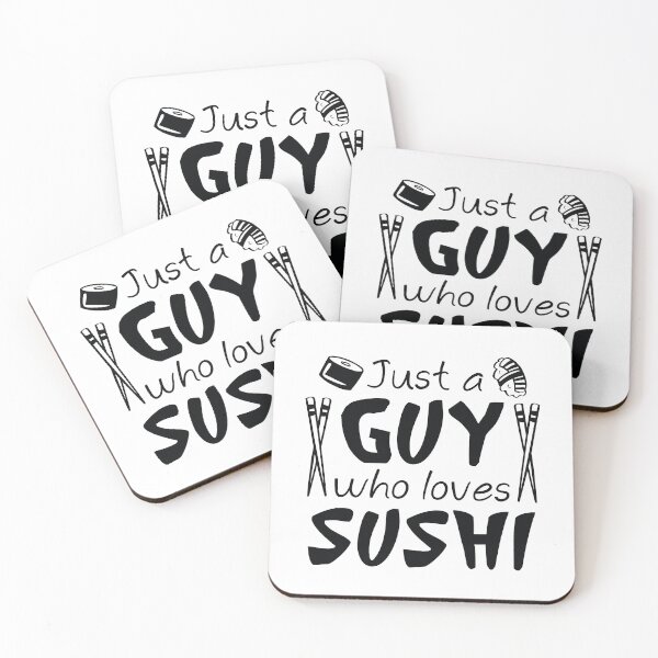 Item preview, Just A Guy Who Loves Sushi designed and sold by LuckyFoxDesigns.