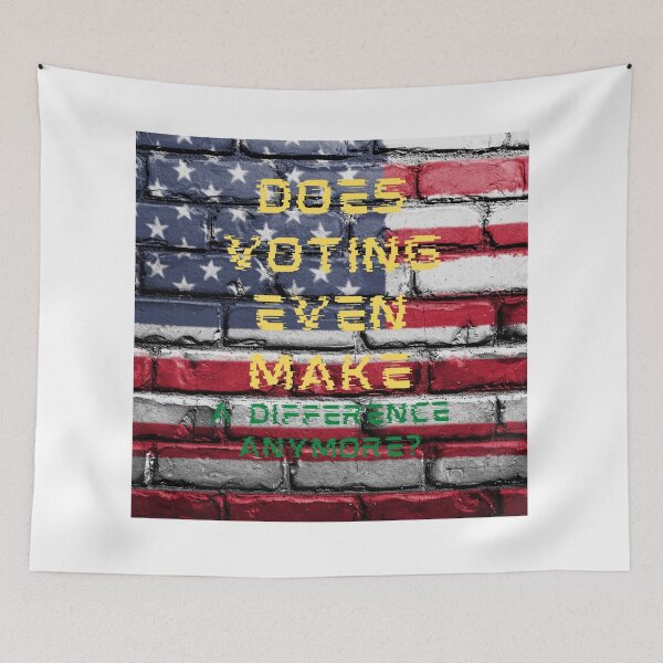 Item preview, Does voting even make a difference anymore? designed and sold by Akm-Arts-09.