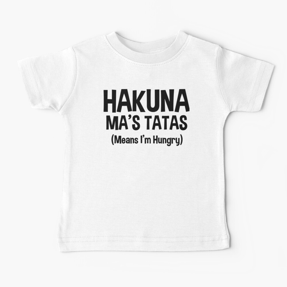 hakuna ma tatas shirt