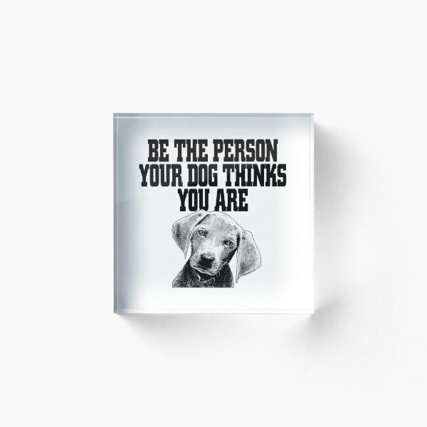 Item preview, SE LA PERSONA QUE TU PERRO PIENSA QUE ERES designed and sold by Akz84.