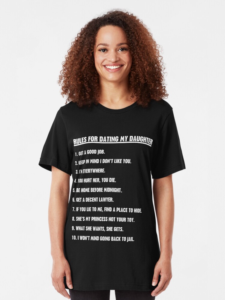 t shirts règles pour sortir avec ma fille meilleur site de rencontres 50