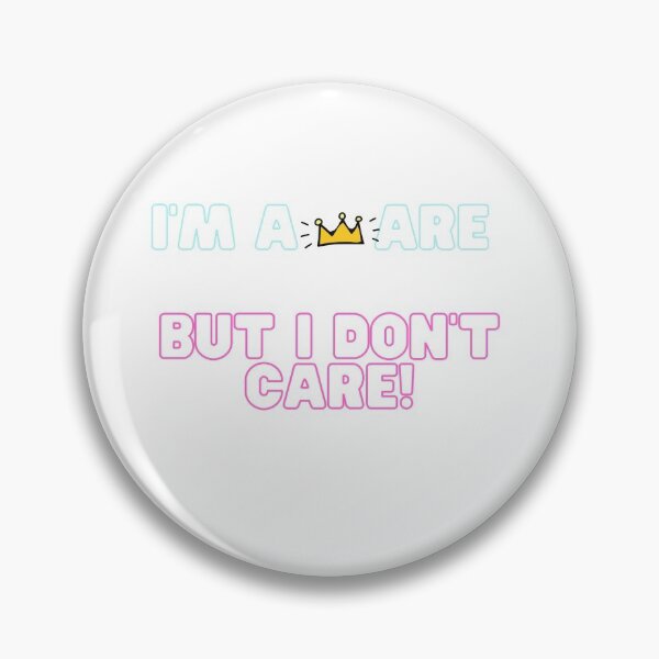 Item preview, I'm Aware but I Don't Care  designed and sold by TheZees.