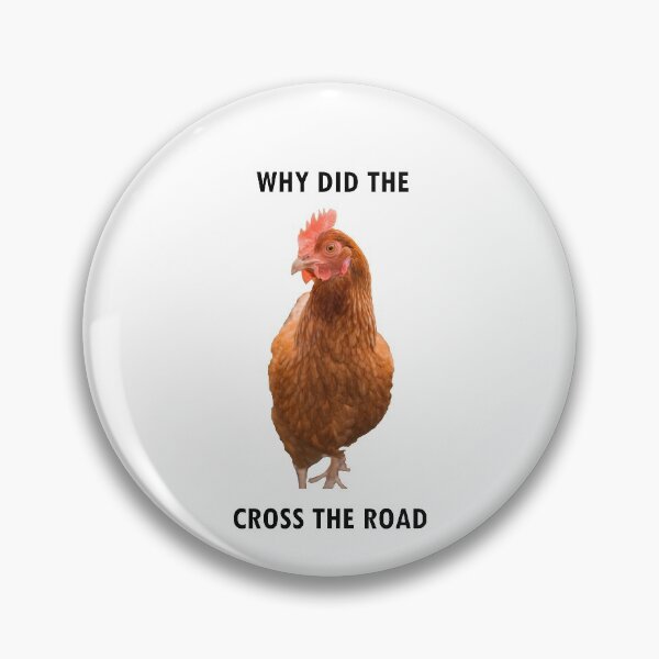 Item preview, Why Did the Chicken Cross the Road designed and sold by LuckyKermit.