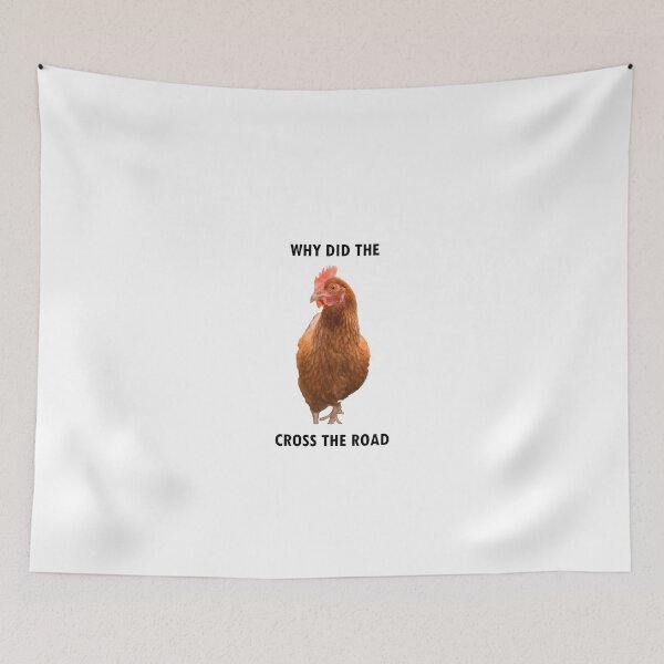 Item preview, Why Did the Chicken Cross the Road designed and sold by LuckyKermit.