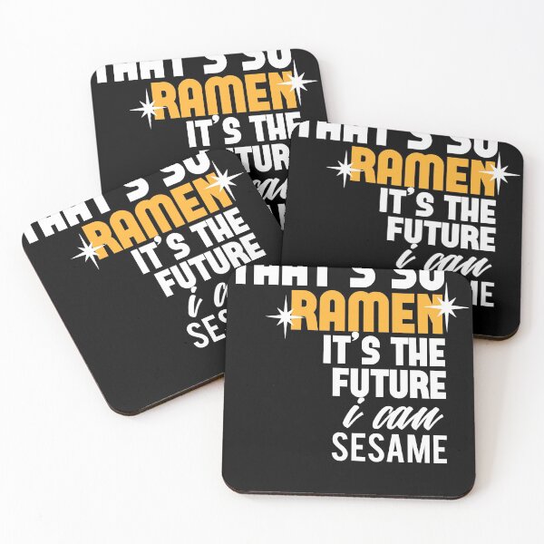 Item preview, Thats so Ramen its the future i can sesame designed and sold by Grinover.