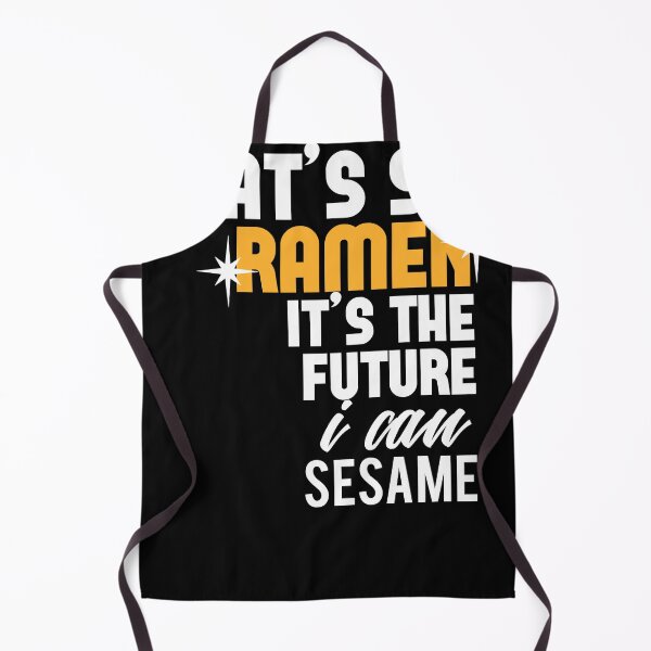 Item preview, Thats so Ramen its the future i can sesame designed and sold by Grinover.