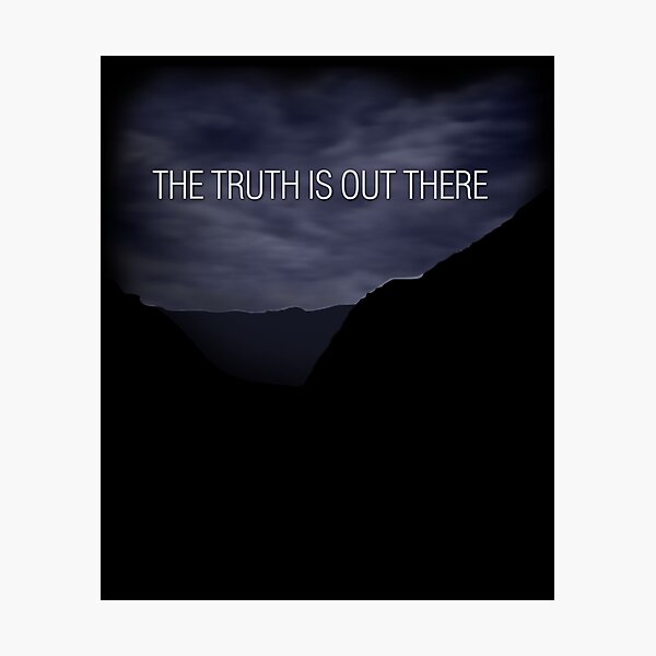 Item preview, The Truth Is Out There designed and sold by Nerd Shizzle.