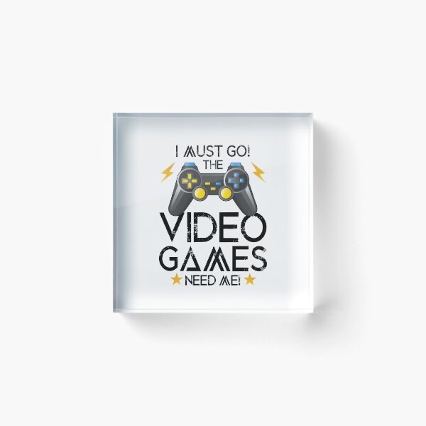 Item preview, I Must Go The Video Games Need Me designed and sold by autlu.