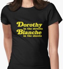 Dorothy In The Streets, Blanche in the Sheets Women's Fitted T-Shirt