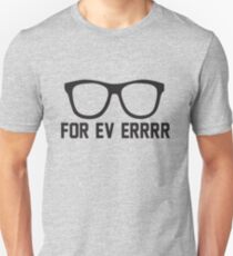 For Ev Errrr - Sandlot Fans! Unisex T-Shirt