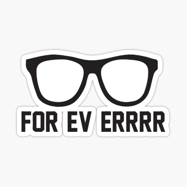For Ev Errrr - Sandlot Fans! Sticker