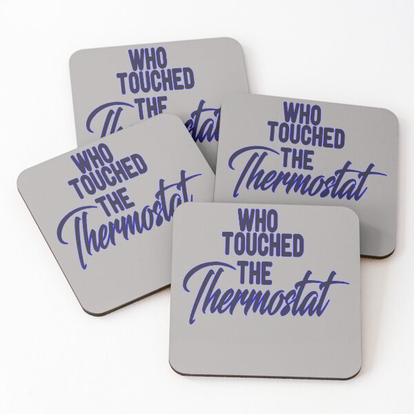 Item preview, who touched the thermostat  sticker designed and sold by alikassi.