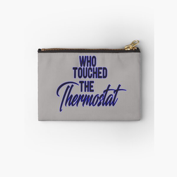 Item preview, who touched the thermostat  sticker designed and sold by alikassi.