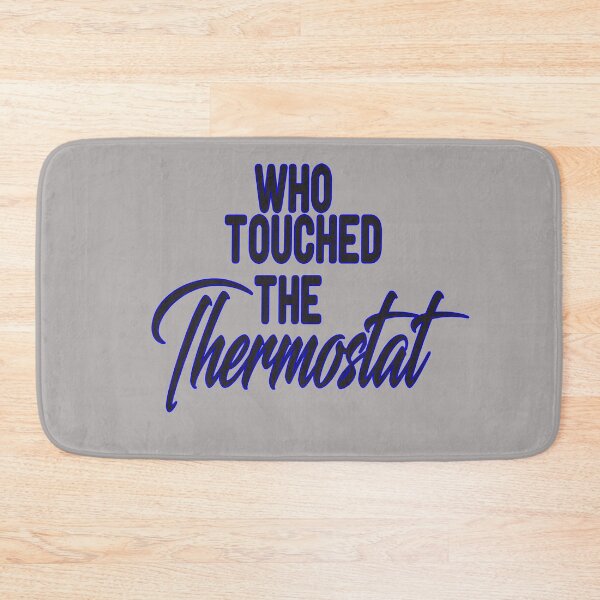 Item preview, who touched the thermostat  sticker designed and sold by alikassi.