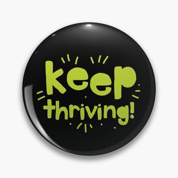 Item preview, Keep Thriving designed and sold by jazzydevil.