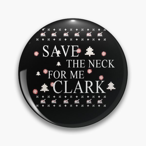 Item preview, Funny ugly thanksgiving Gift sweater save the neck for me Clark designed and sold by Akmloza.