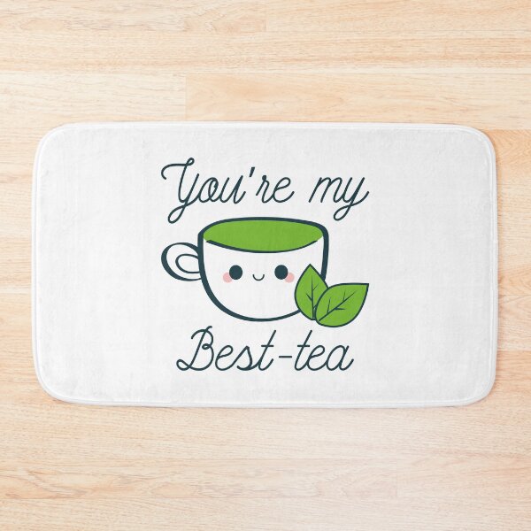 Item preview, You’re My Best-Tea designed and sold by LuckyFoxDesigns.