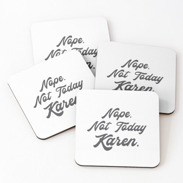 Item preview, Nope. Not Today, KAREN designed and sold by jazzydevil.