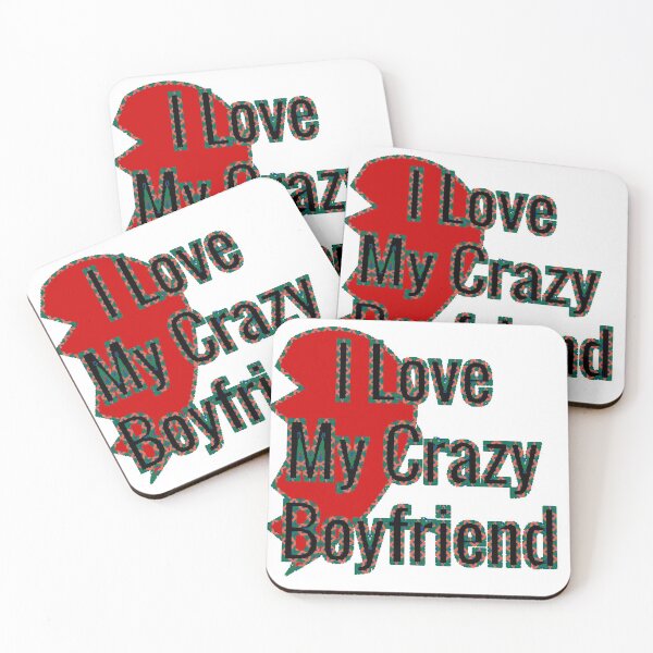 Item preview, i love my crazy boyfriend Valentinesday designed and sold by jaml-12.
