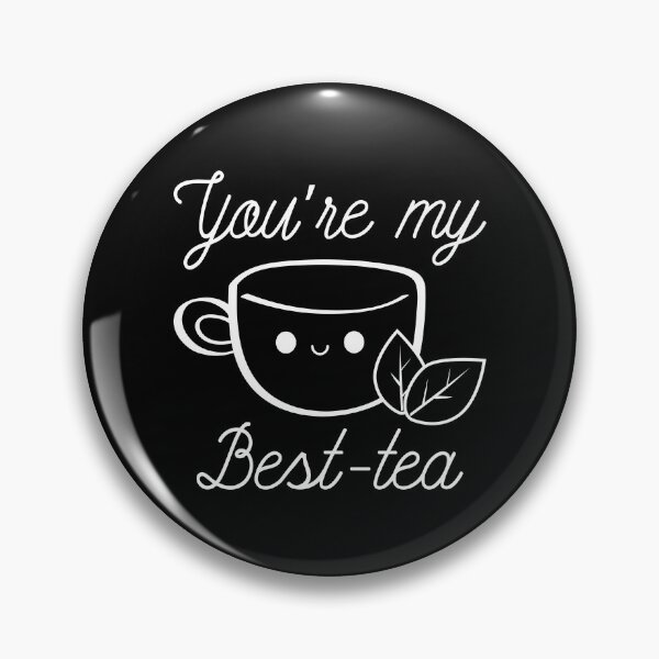 Item preview, You’re My Best-Tea designed and sold by LuckyFoxDesigns.