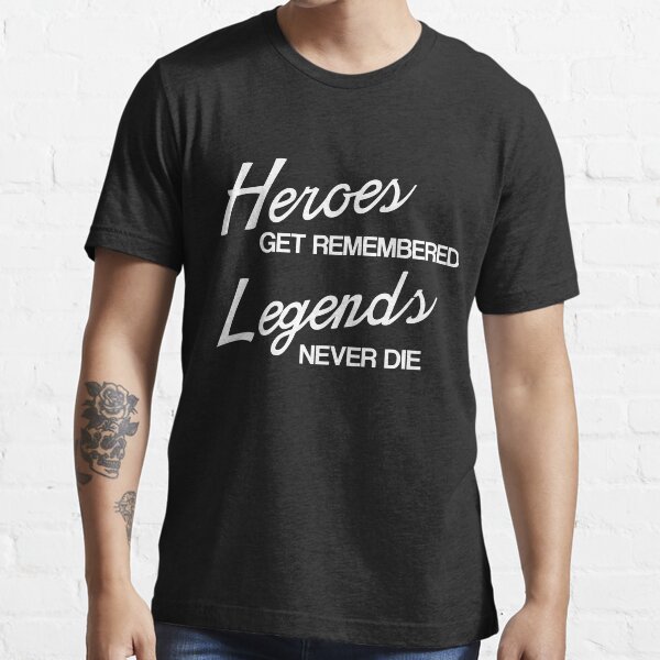 Heroes Legends Babe Ruth Quote Baseball Shirt