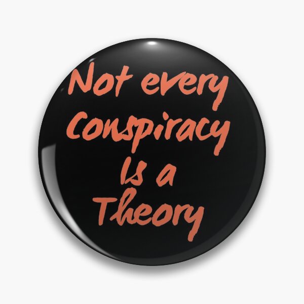Item preview, Not every conspiracy is a theory  designed and sold by Md1982.