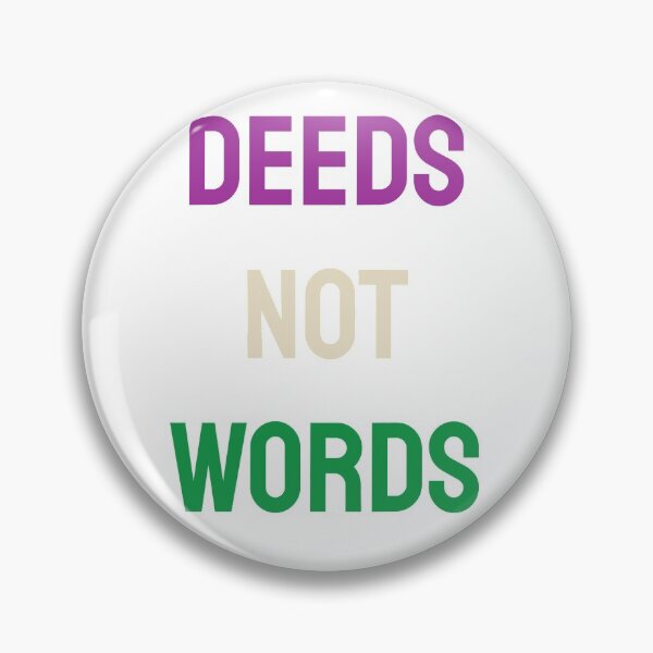 Item preview, Deeds Not Words designed and sold by isobelcough.