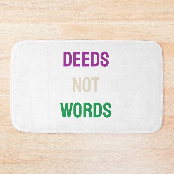 Item preview, Deeds Not Words designed and sold by isobelcough.