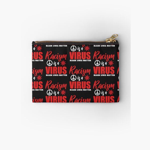 Item preview, Racism is a VIRUS! Support BLM stop police Brutality merchandise designed and sold by BRtisticDesigns.