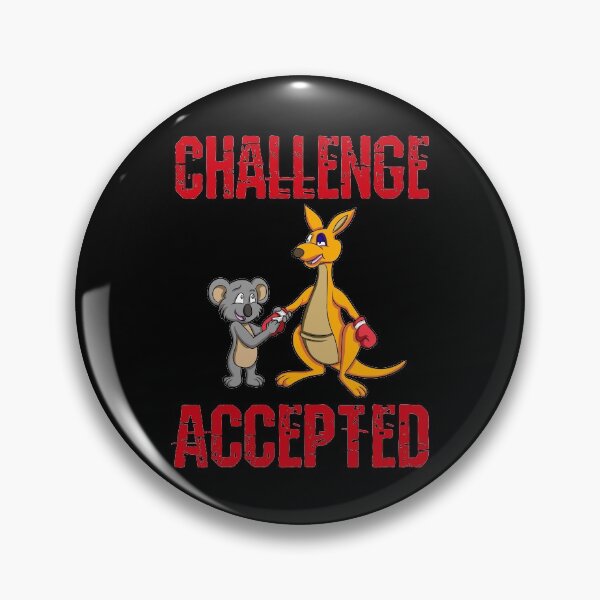 Item preview, CHALLENGE ACCEPTED  designed and sold by Dwarf-Monkey.