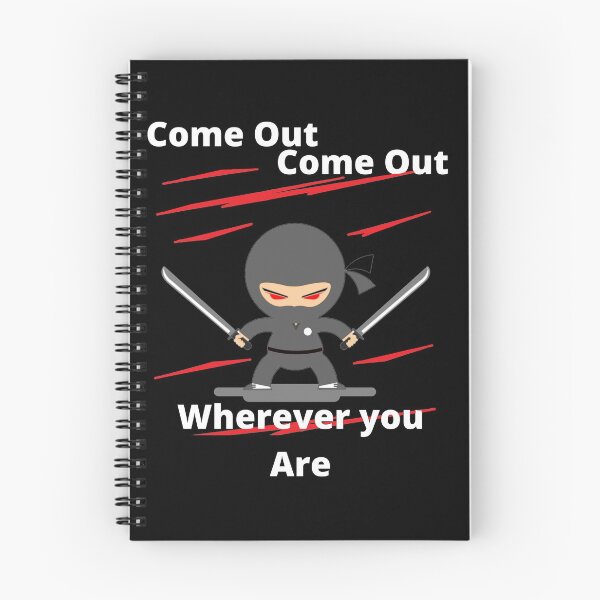 Item preview, Ninja - Come out, Come out! designed and sold by TeeZoneZtore.