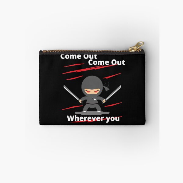 Item preview, Ninja - Come out, Come out! designed and sold by TeeZoneZtore.