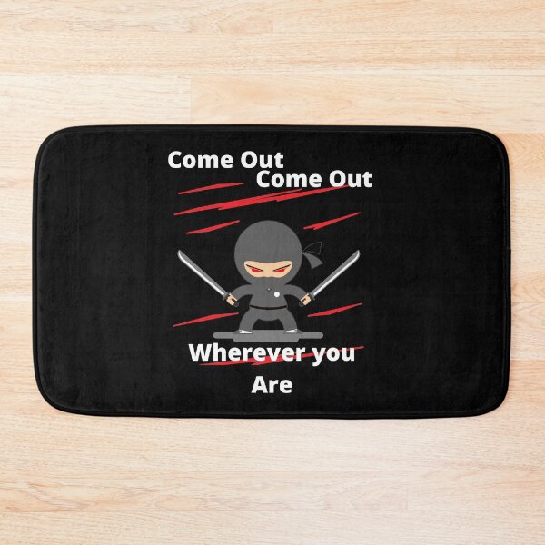 Item preview, Ninja - Come out, Come out! designed and sold by TeeZoneZtore.