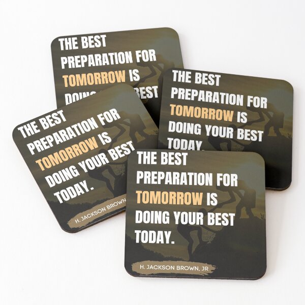 Item preview, Preparation For Tomorrow - Inspirational Quote by H Jackson Brown, Jr designed and sold by LifeOnWords.