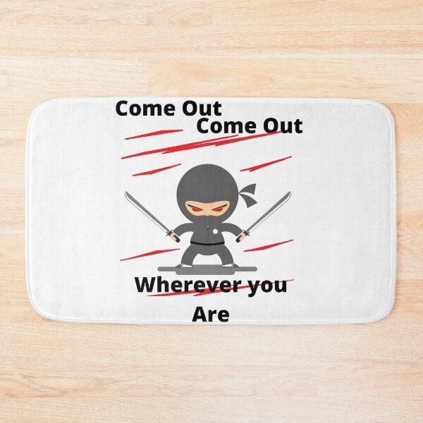 Item preview, Ninja - Come out, Come out! designed and sold by TeeZoneZtore.