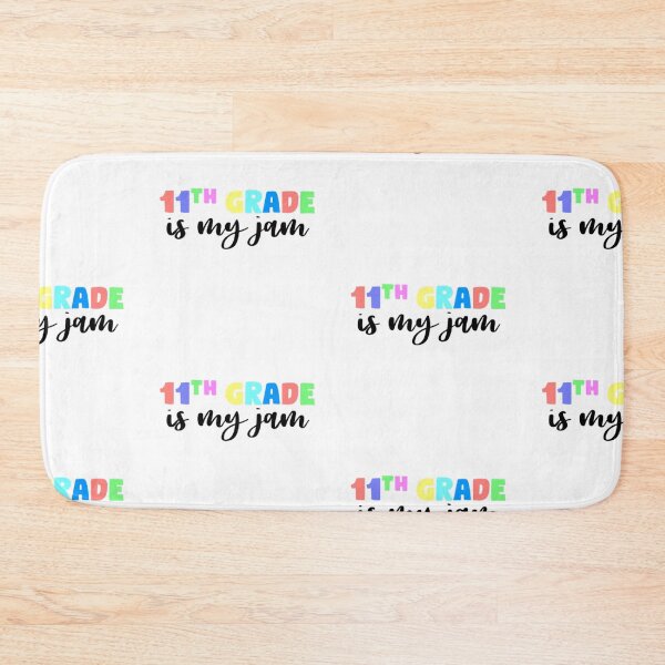 Item preview, 11th grade is my jam designed and sold by mackenziebriann.