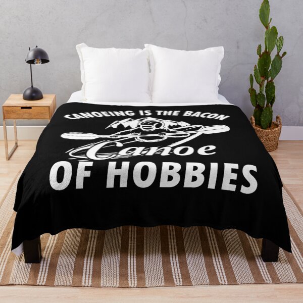 Item preview, Canoeing Is The Bacon Canoe of hobbies, canoeing designed and sold by TDesign1.